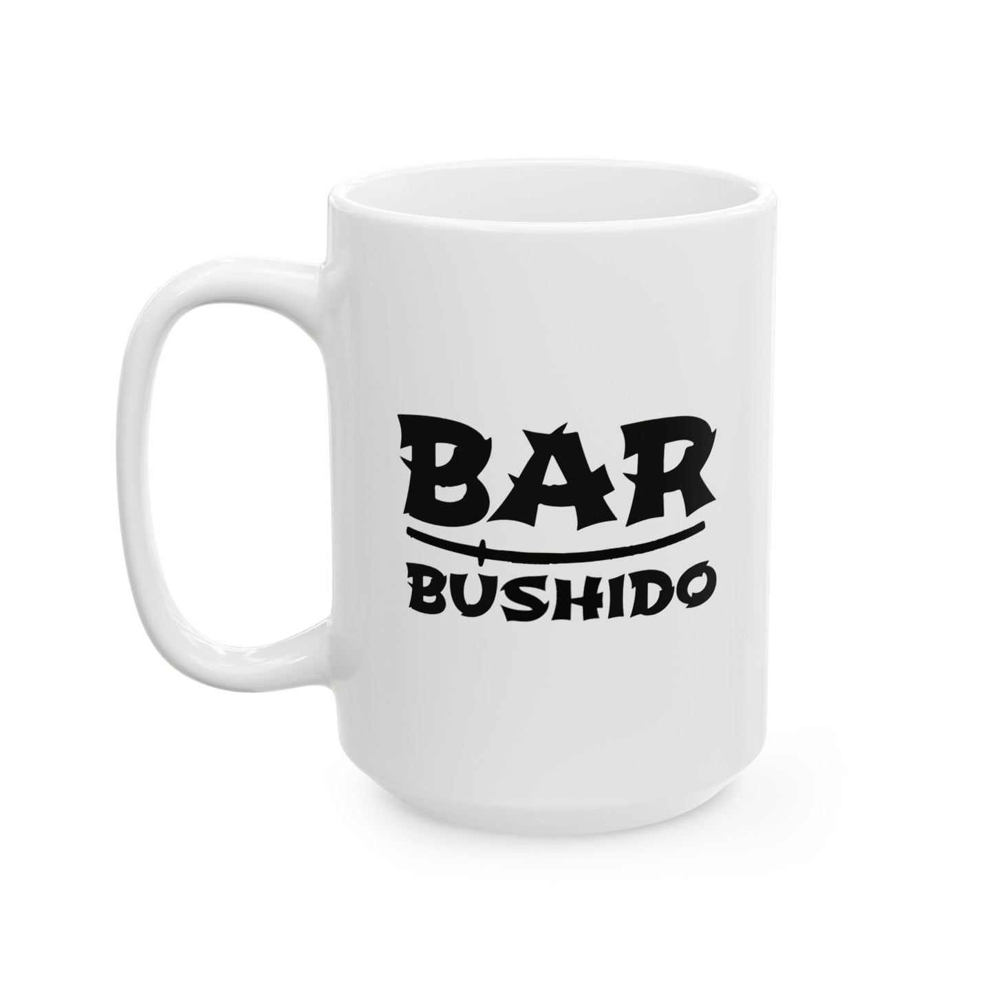 Bar Bushido Ceramic Mug, 11oz or 15oz